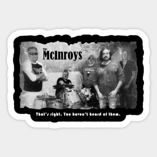 The McInroys - Black or Dark Shirt Sticker